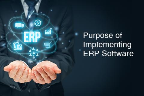 Purpose of Implementing ERP Software